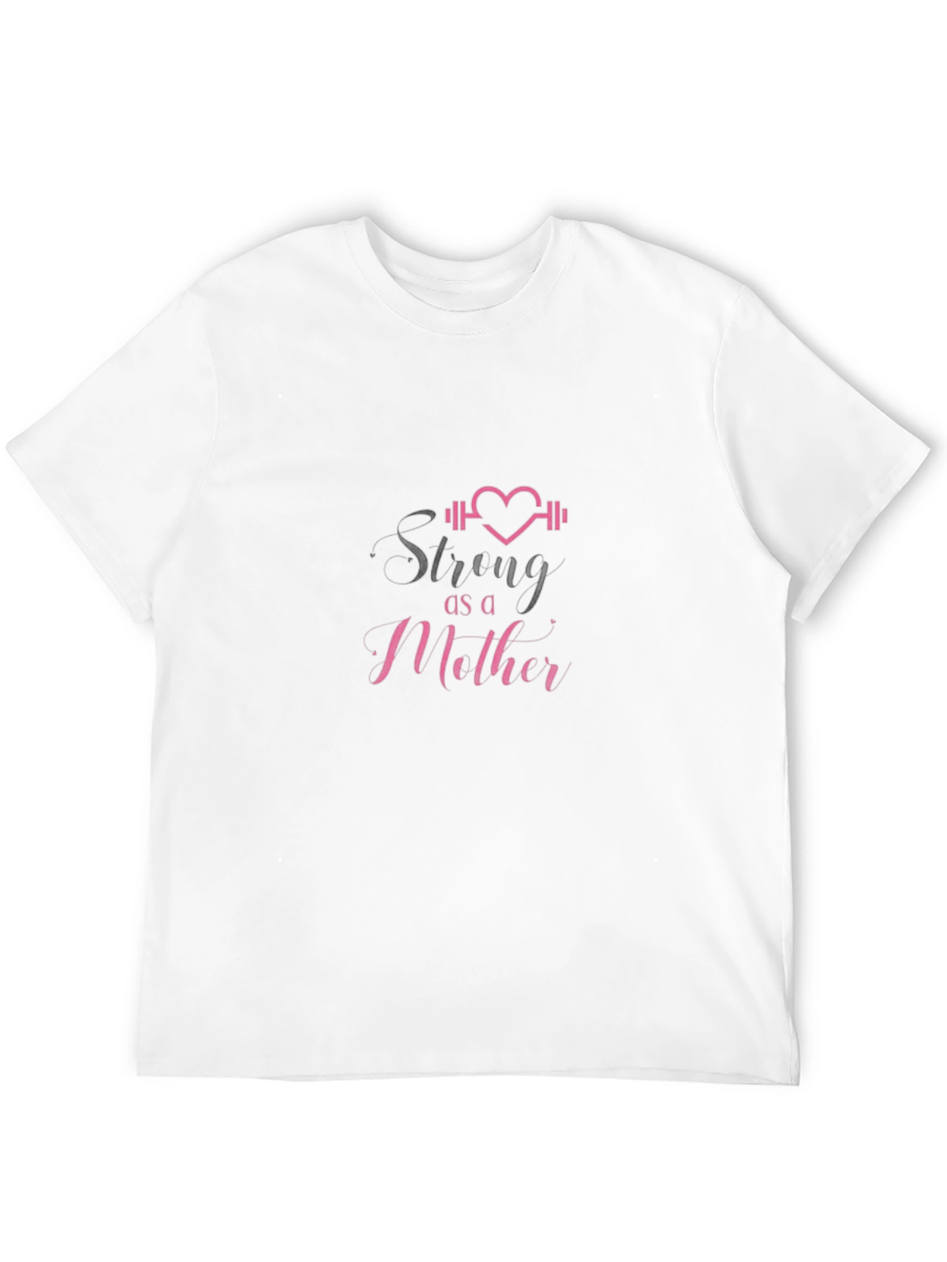 Strong As A Mother T-Shirt - Empowering Mom Tee