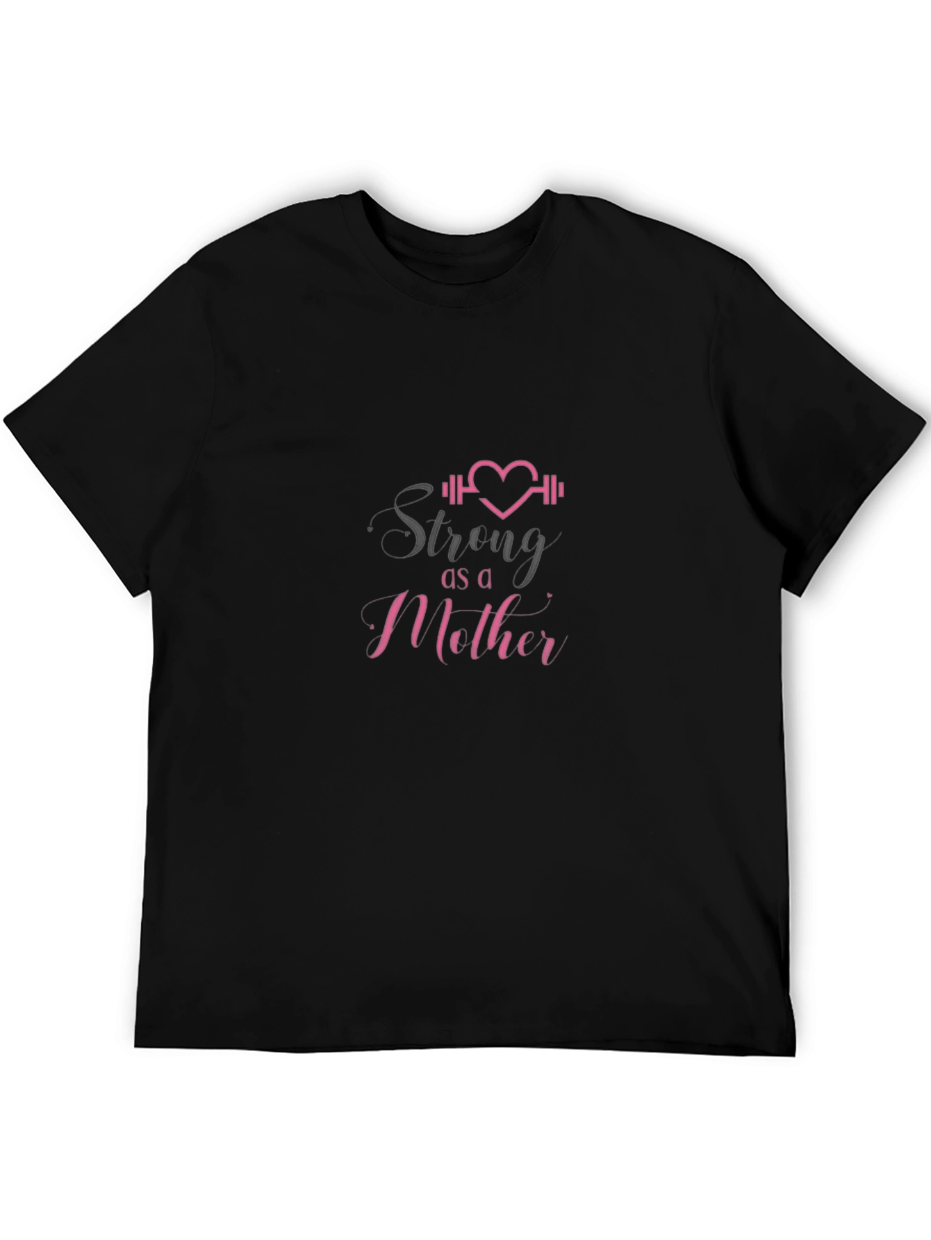 Strong As A Mother T-Shirt - Empowering Mom Tee
