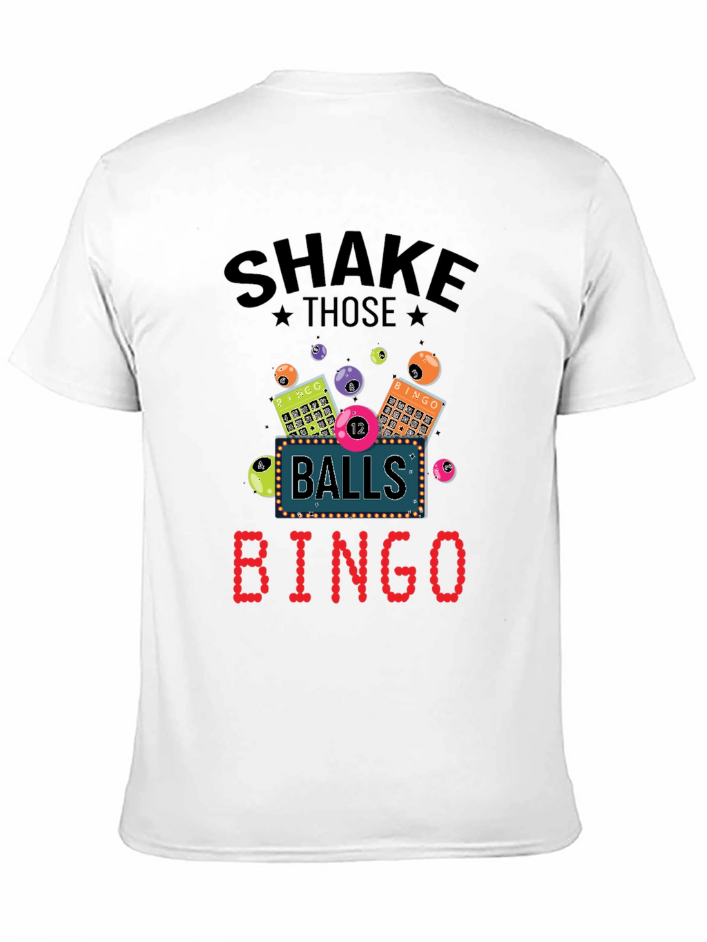 Shake Those Balls Bingo T-Shirt