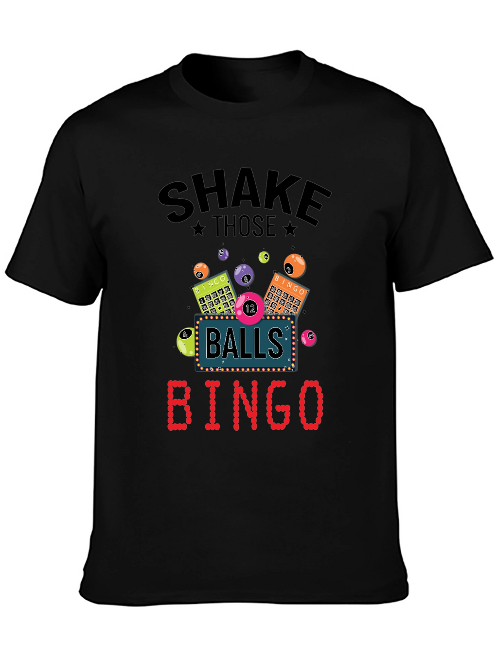 Shake Those Balls Bingo T-Shirt