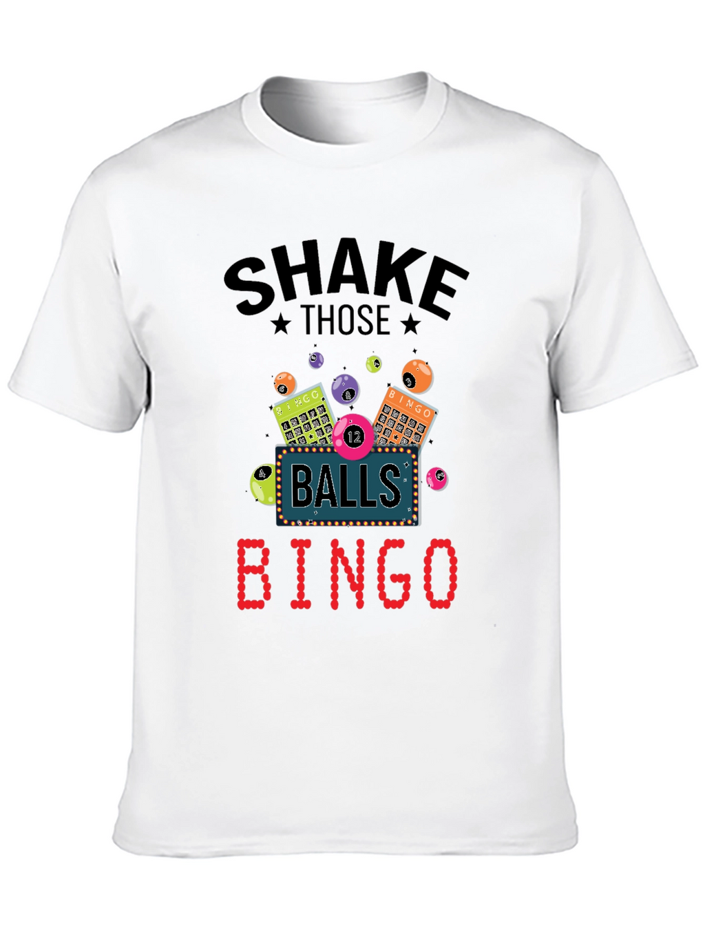 Shake Those Balls Bingo T-Shirt