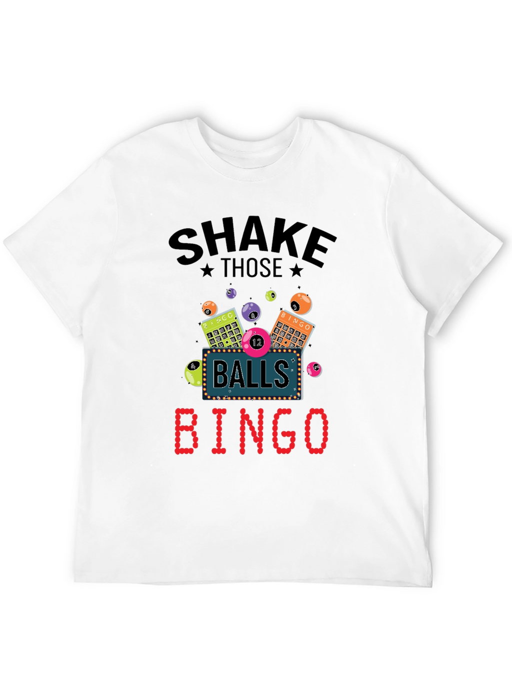 Shake Those Balls Bingo T-Shirt