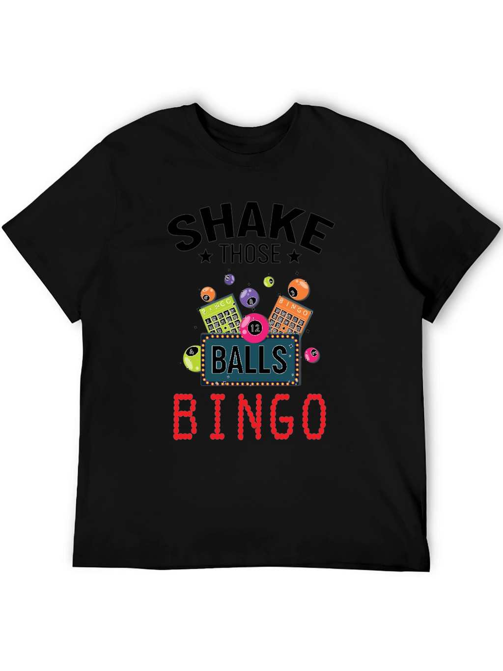 Shake Those Balls Bingo T-Shirt