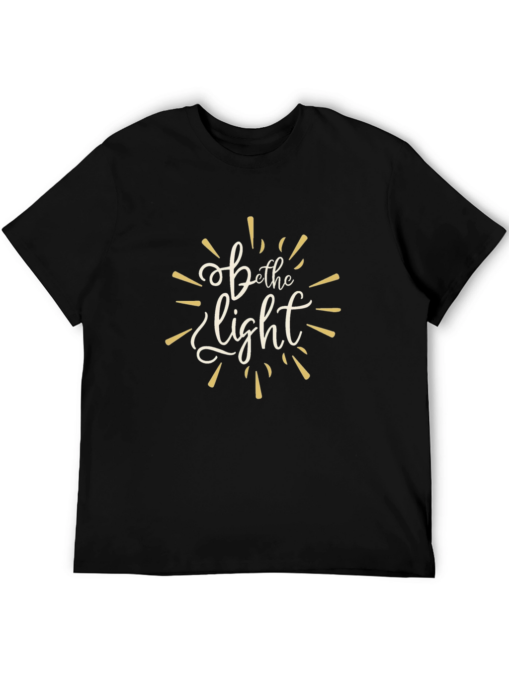 Be the Light Graphic Tee - Motivational Black T-Shirt