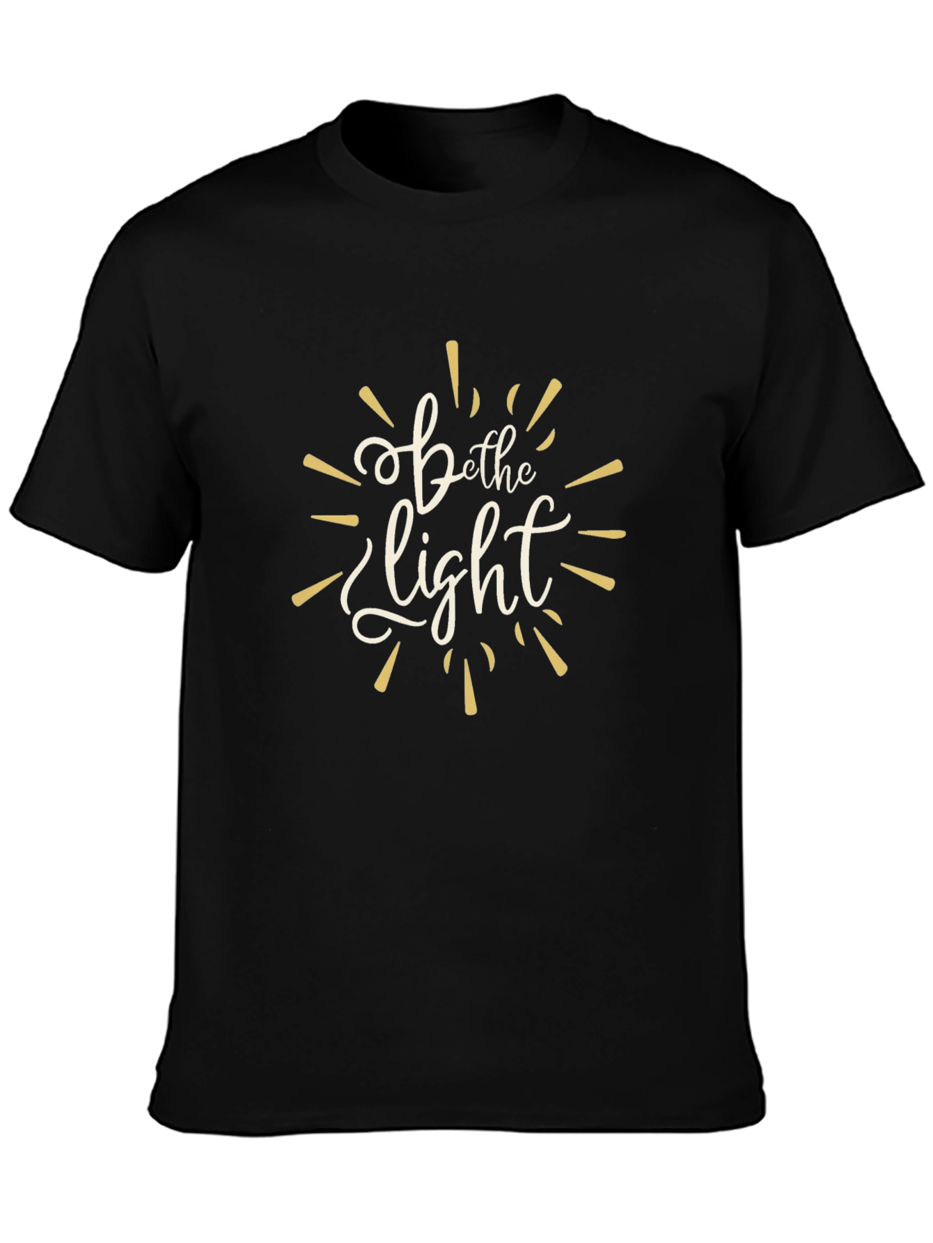 Be the Light Graphic Tee - Motivational Black T-Shirt