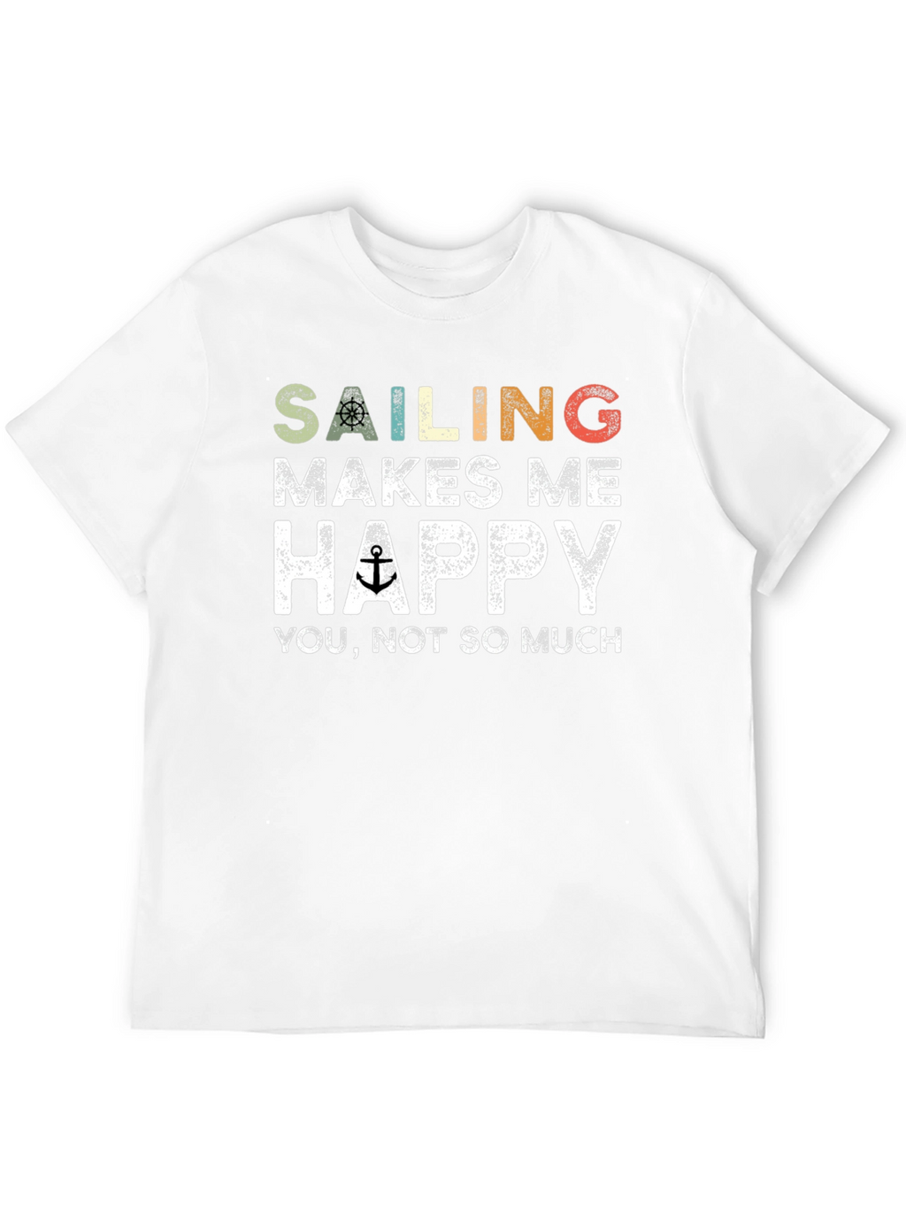 Sailing Makes Me Happy Graphic T-Shirt