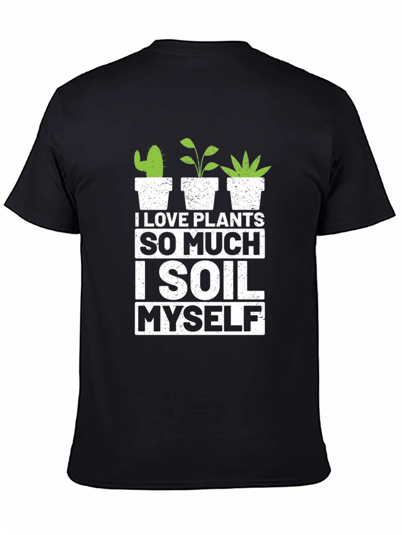 I Love Plants T-Shirt - Gardener Humor Tee