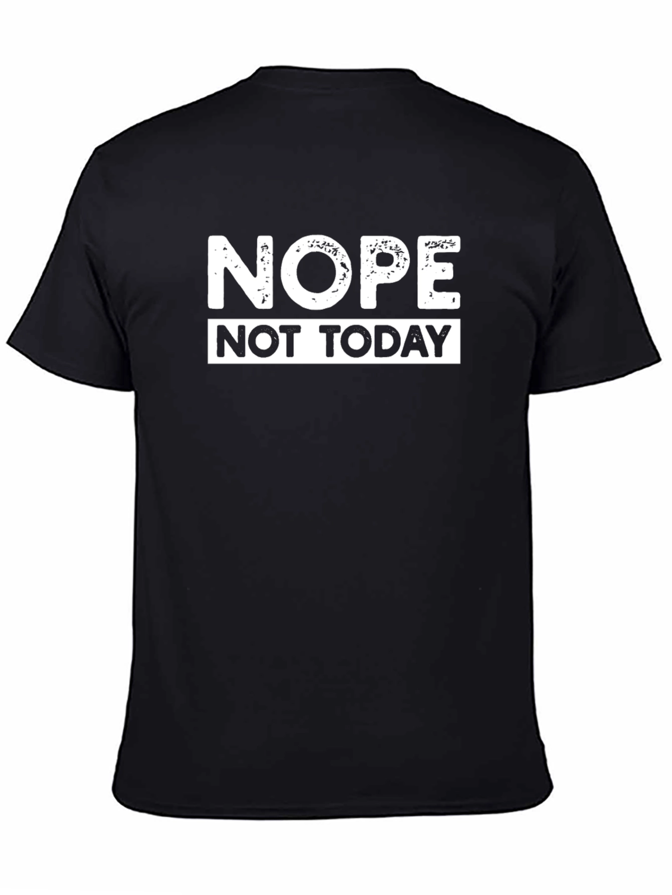 Nope Not Today Graphic Tee - Black Cotton T-Shirt