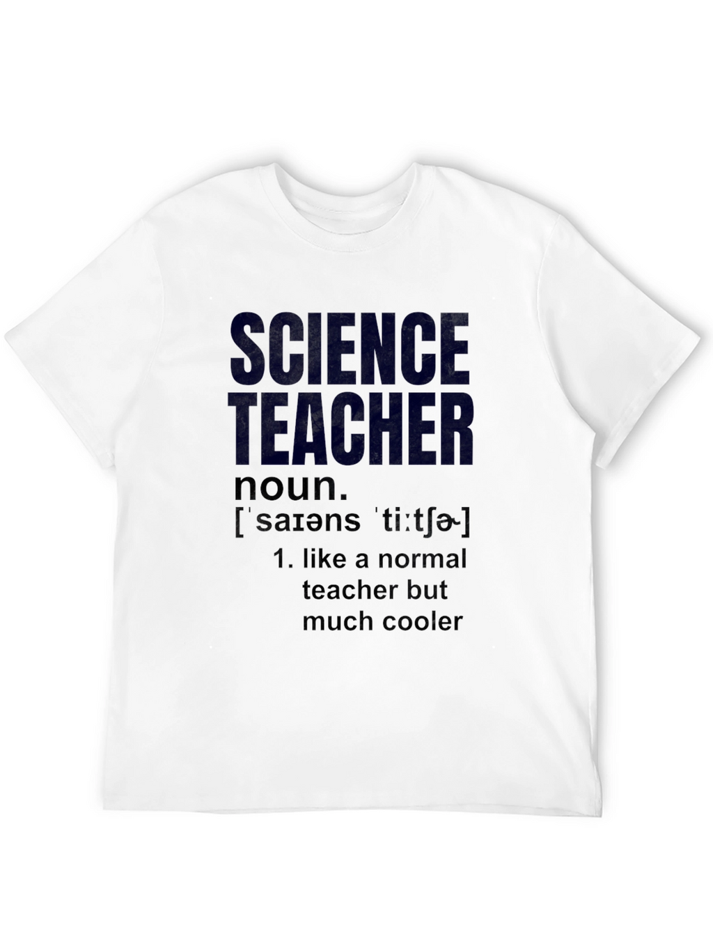 Science Teacher Definition T-Shirt - Cool Teacher Gift