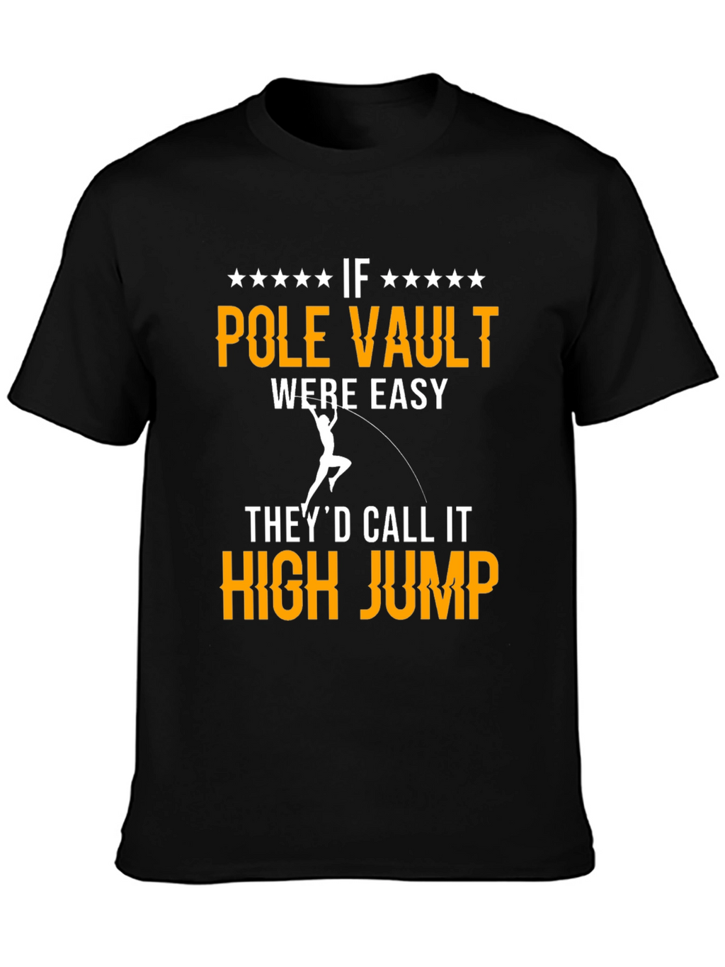 Pole Vault T-Shirt - Funny Track & Field Tee