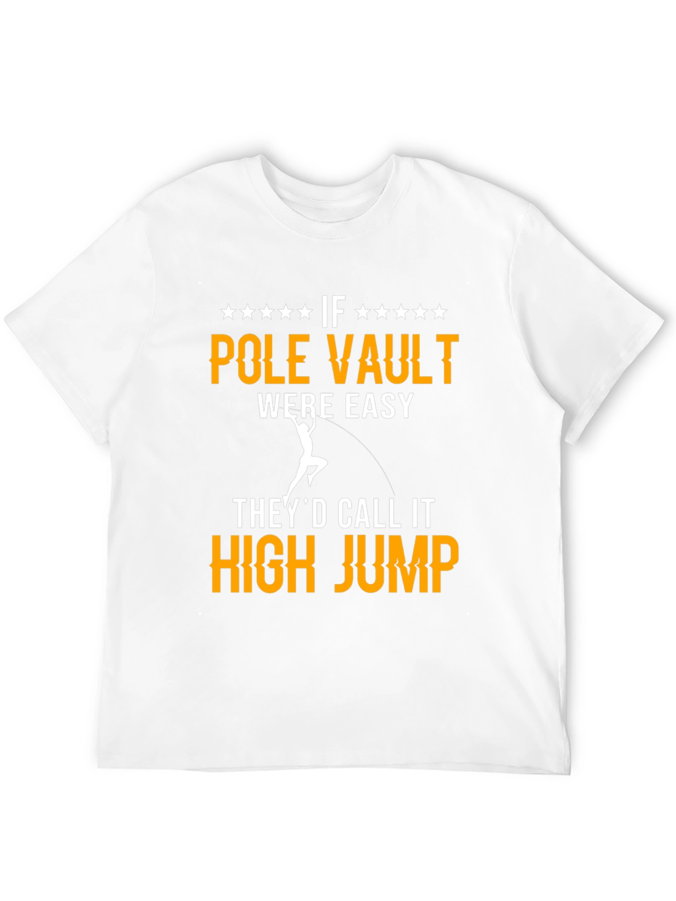 Pole Vault T-Shirt - Funny Track & Field Tee