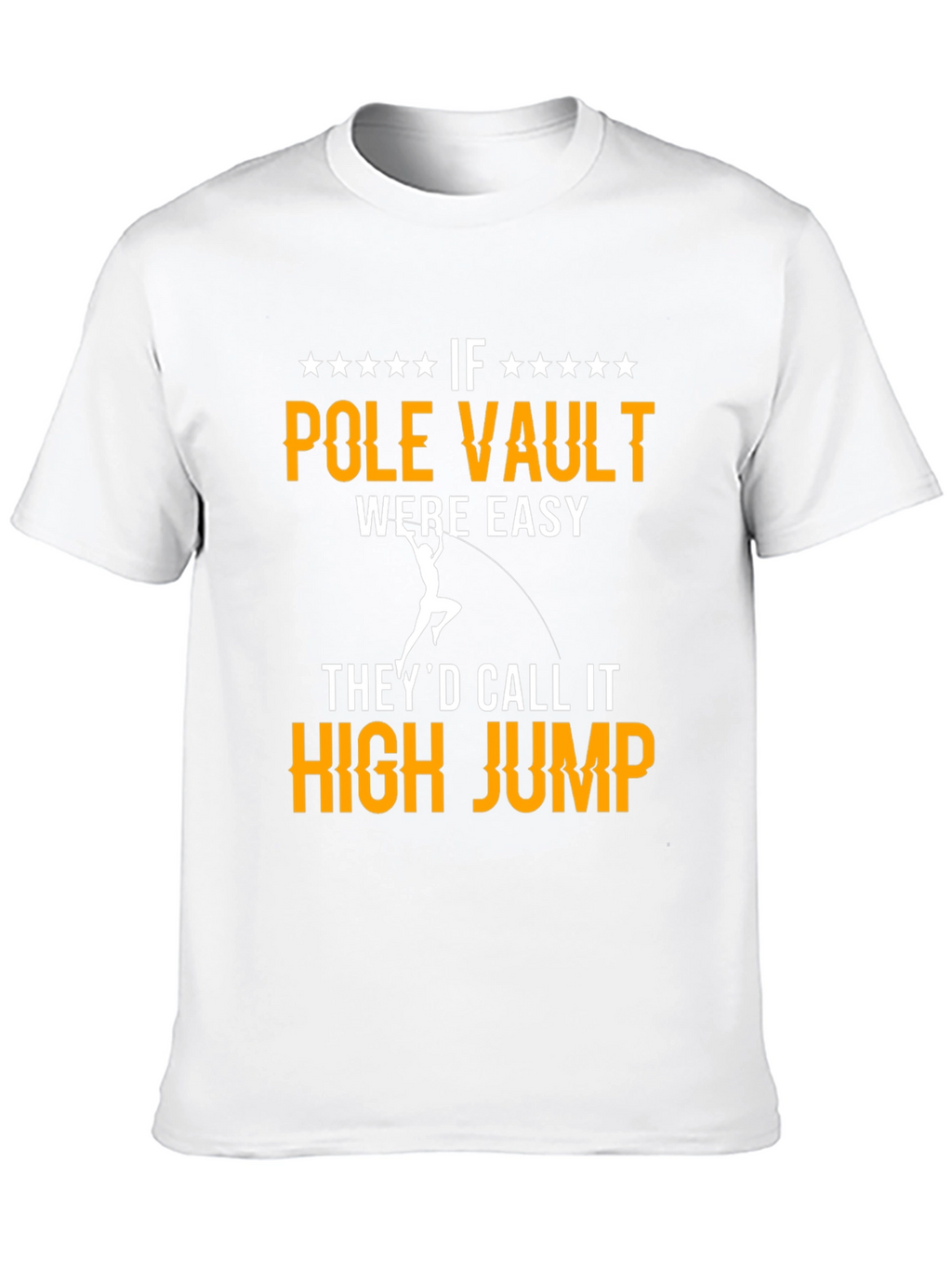 Pole Vault T-Shirt - Funny Track & Field Tee