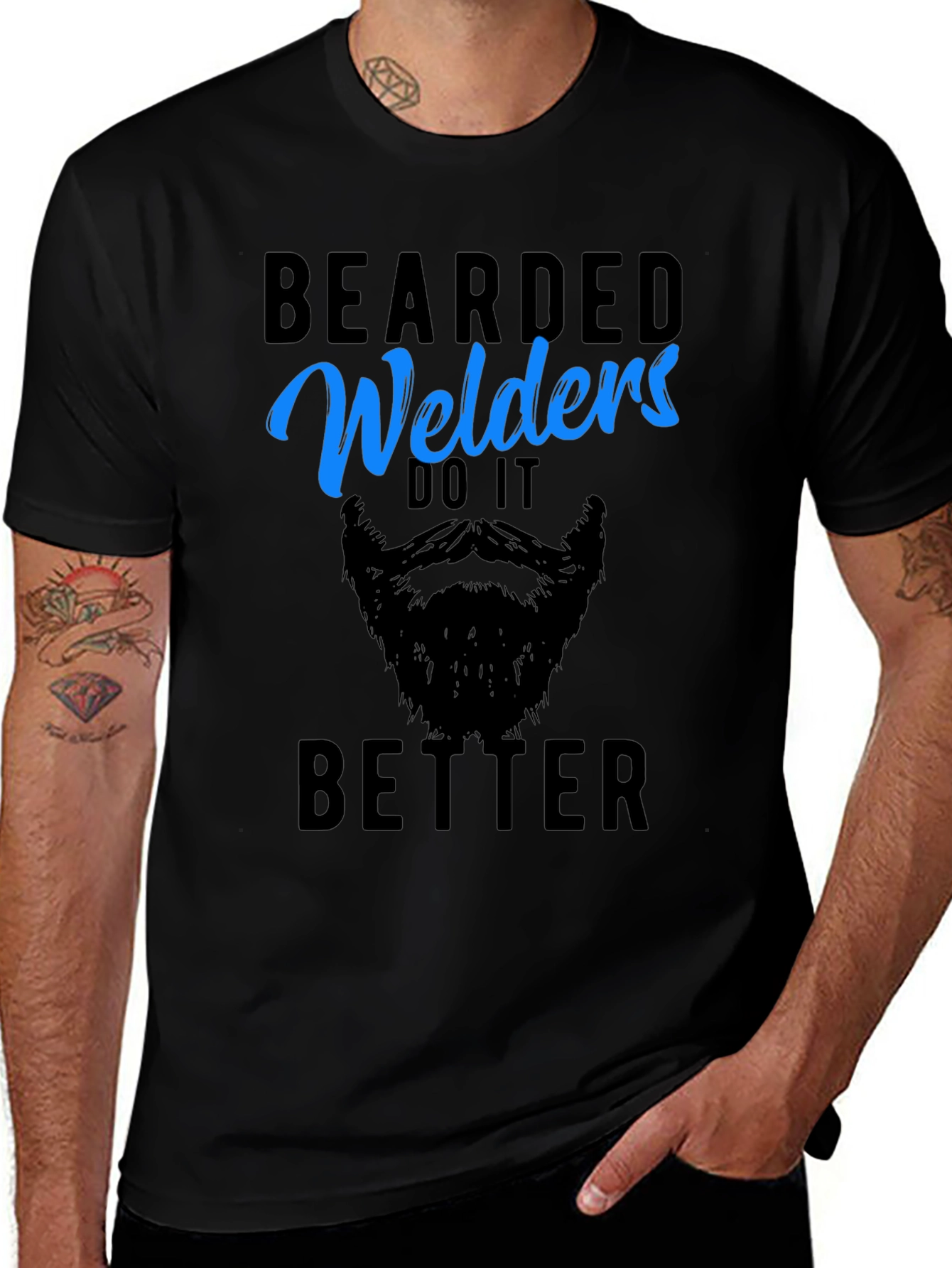 Bearded Welders Do It Better - Mens Graphic Tee