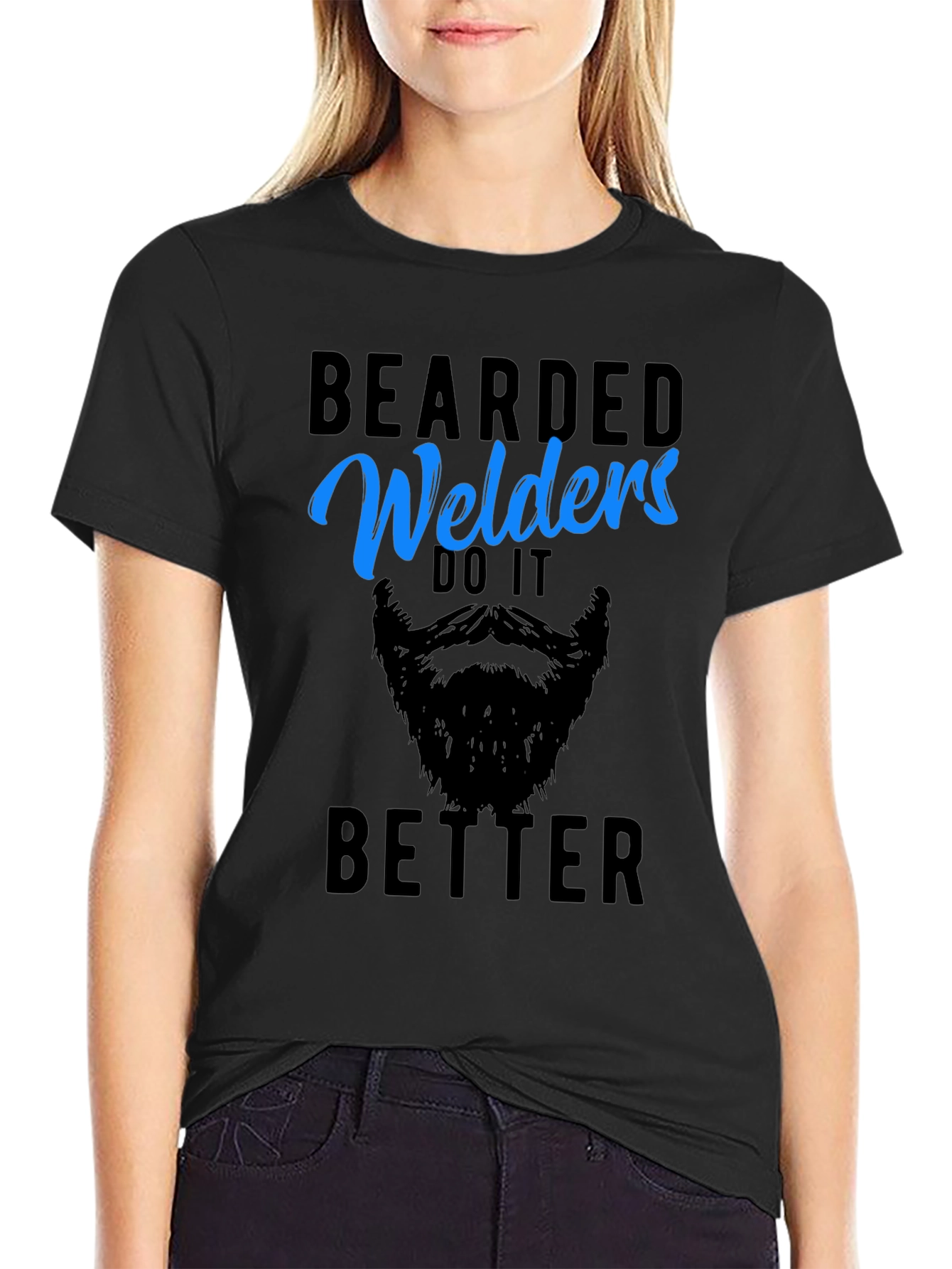Bearded Welders Do It Better - Mens Graphic Tee