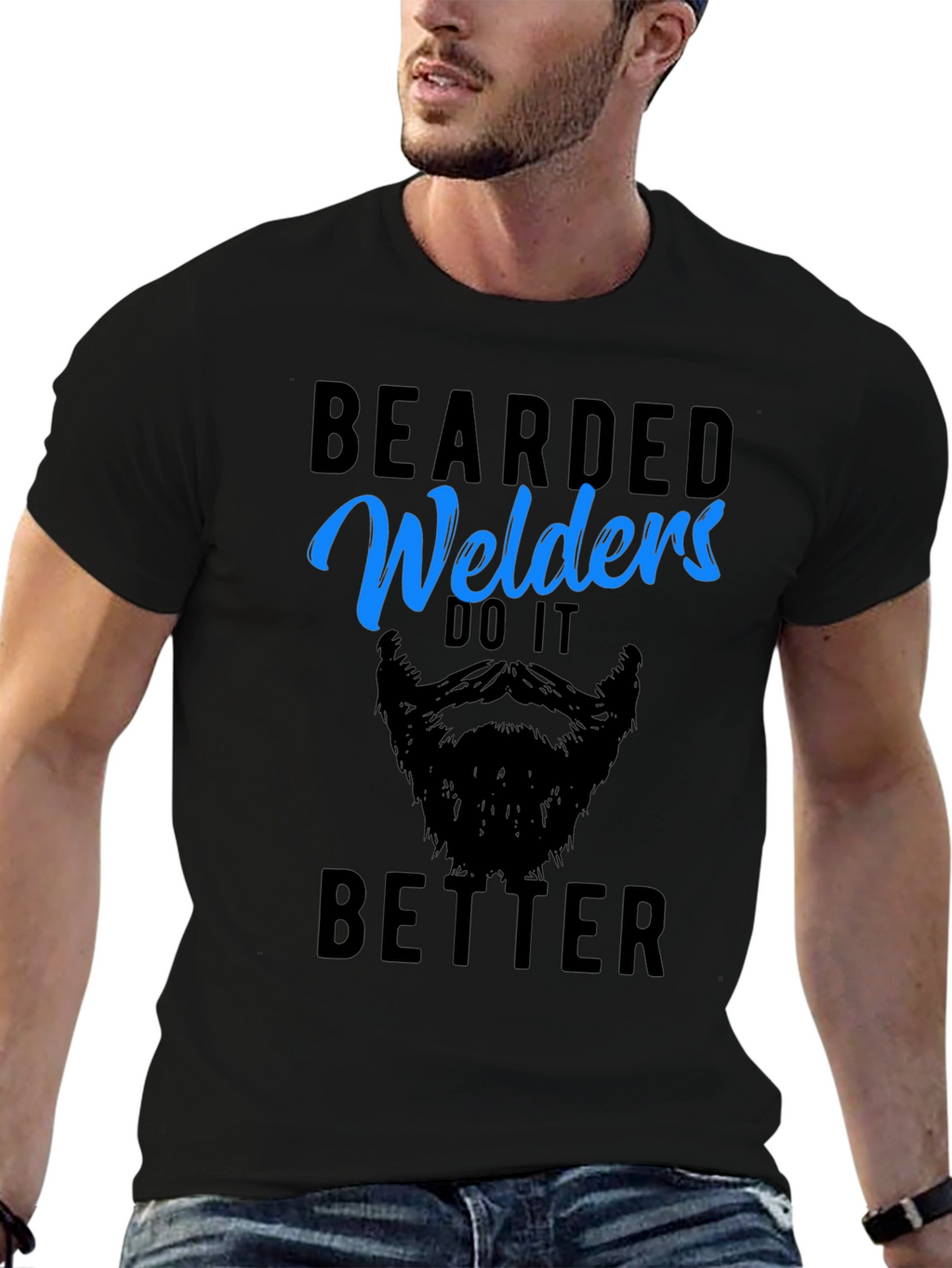 Bearded Welders Do It Better - Mens Graphic Tee