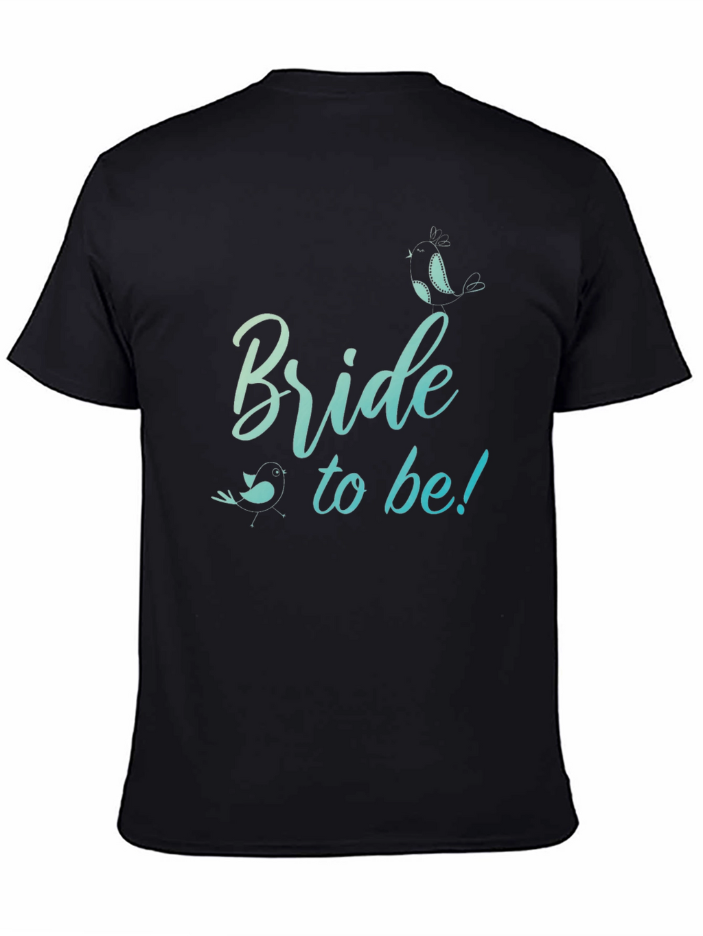 Bride To Be T-Shirt Wedding Bridal Shower