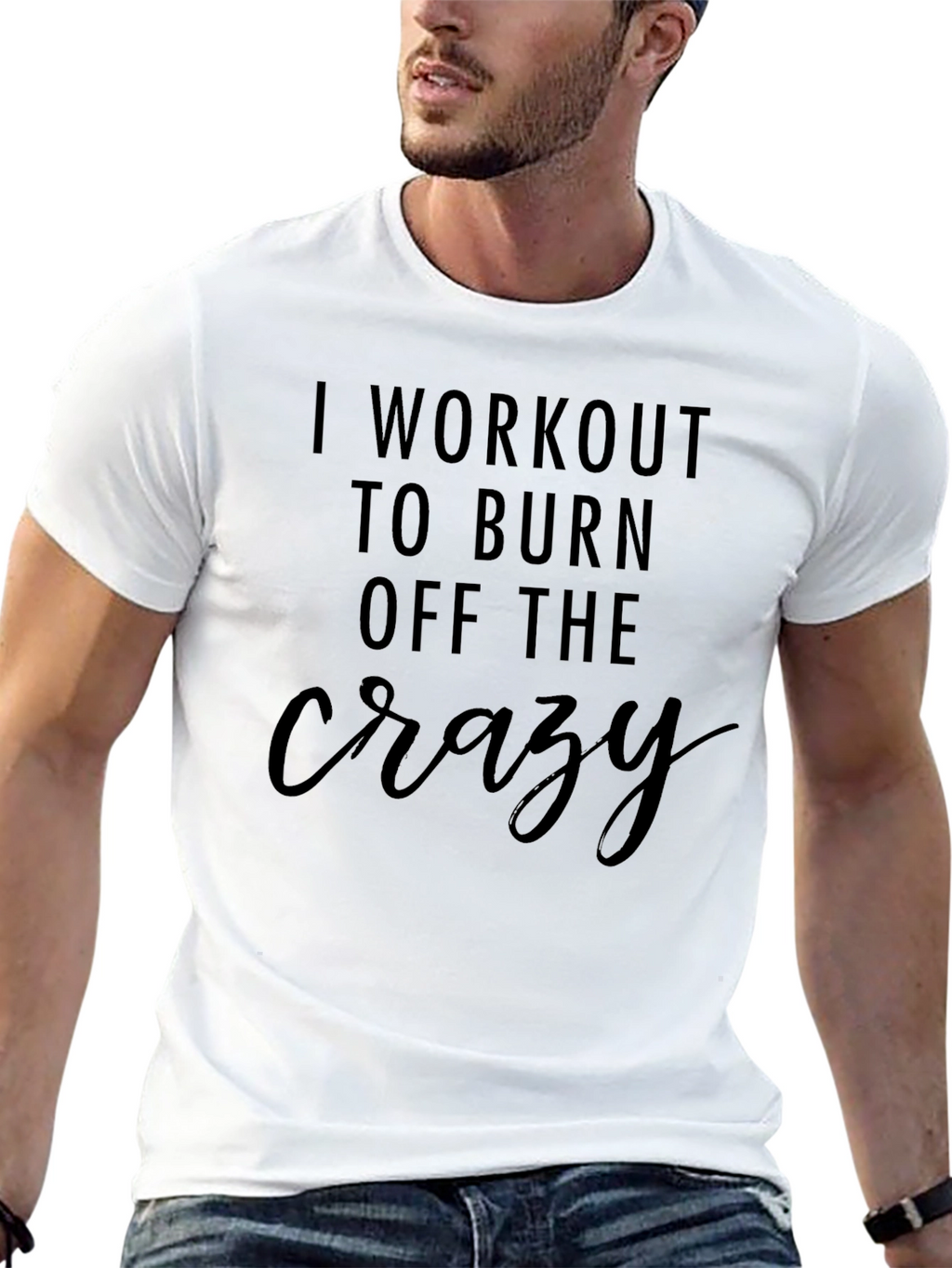 Workout to Burn Off the Crazy T-Shirt