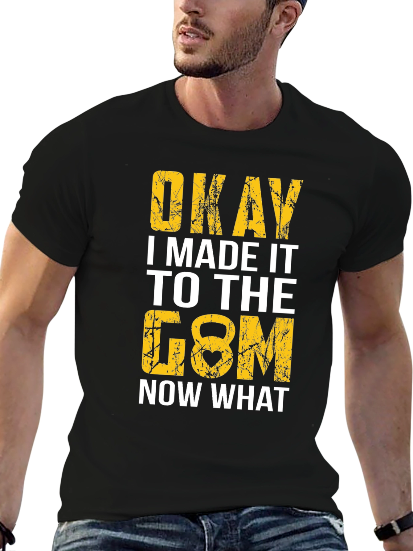 Okay I Made It to the Gym T-Shirt
