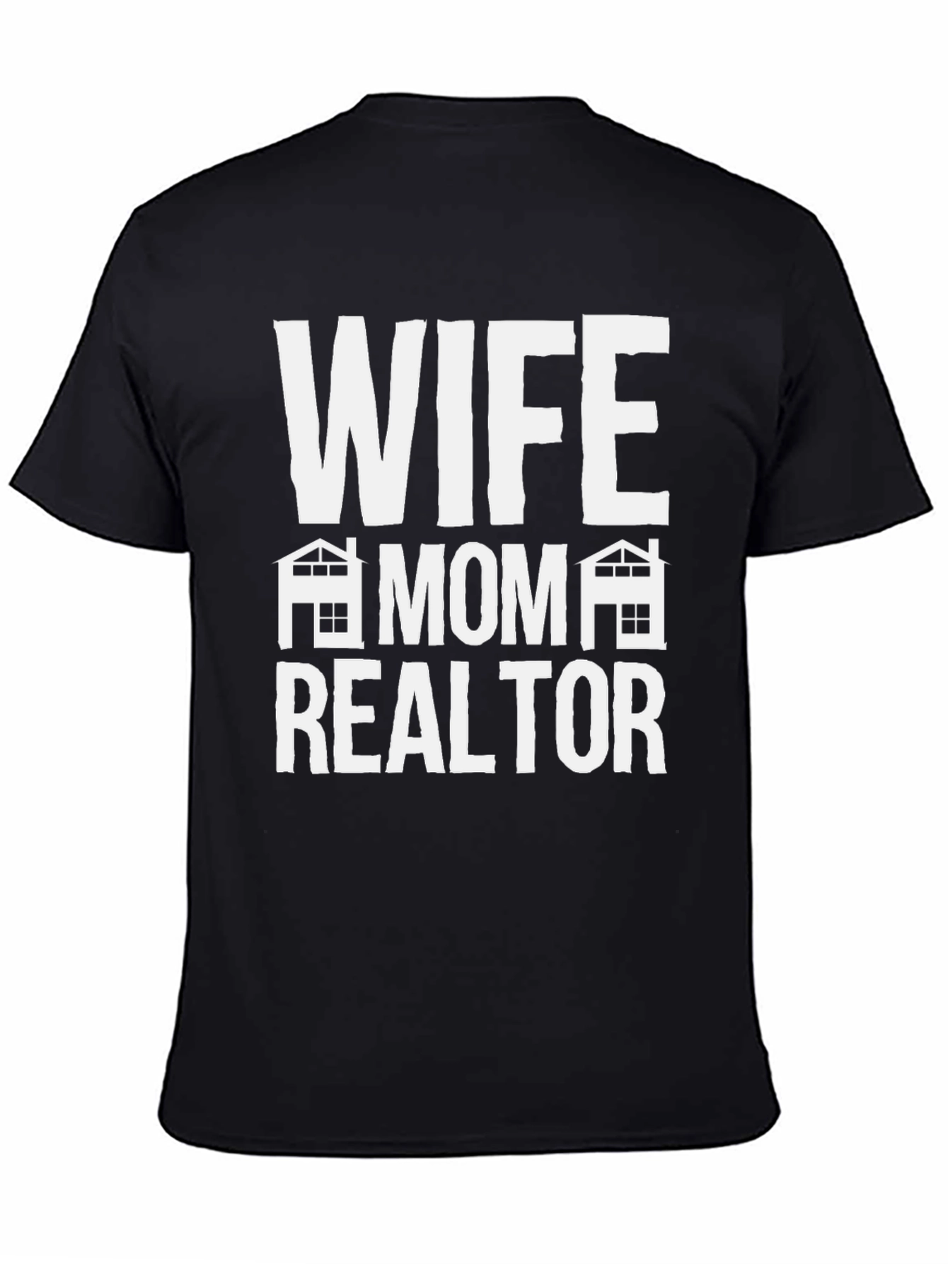 Wife Mom Realtor Graphic Tee - Black Cotton T-Shirt