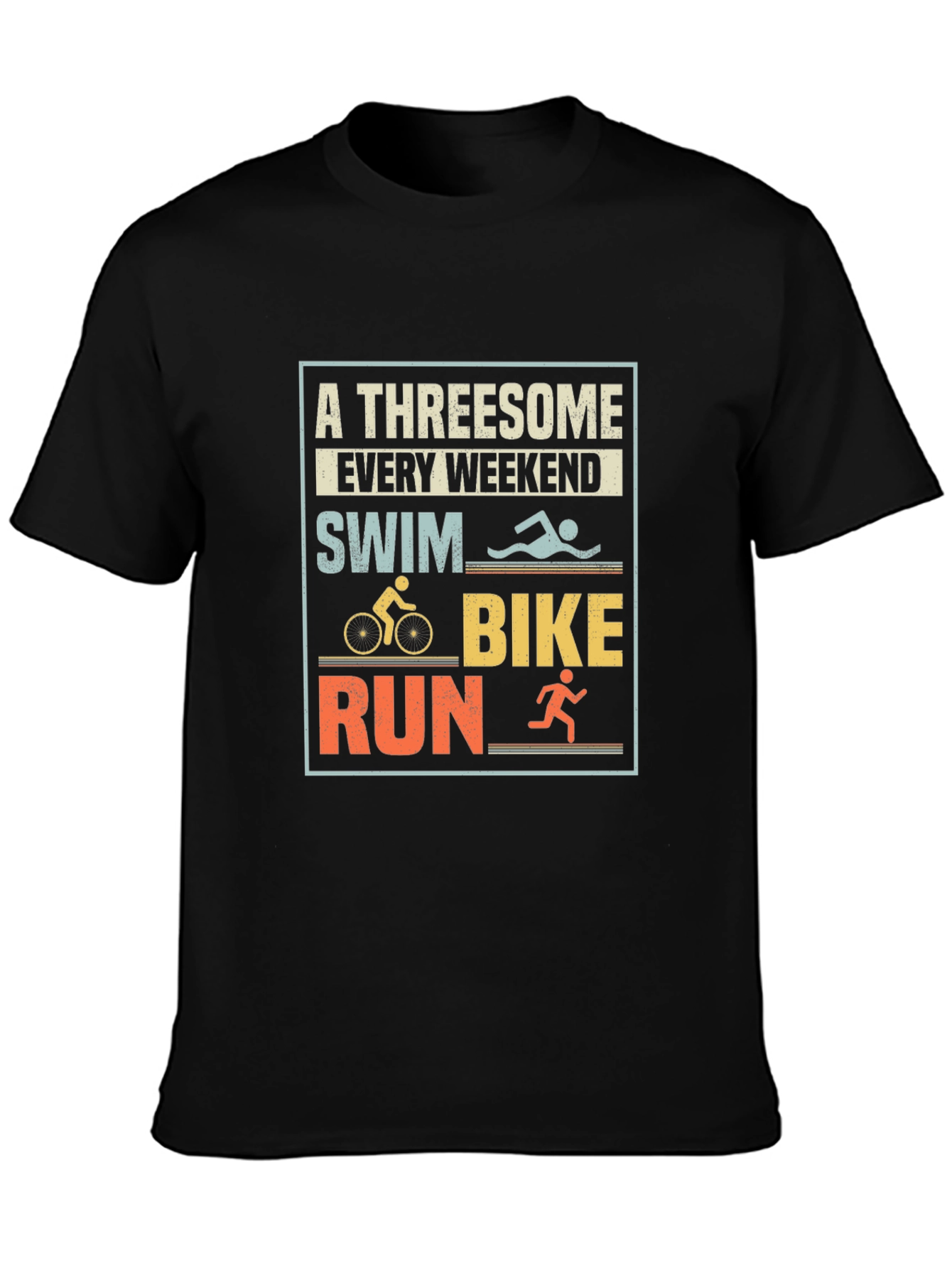 Triathlon T-Shirt: A Threesome Every Weekend