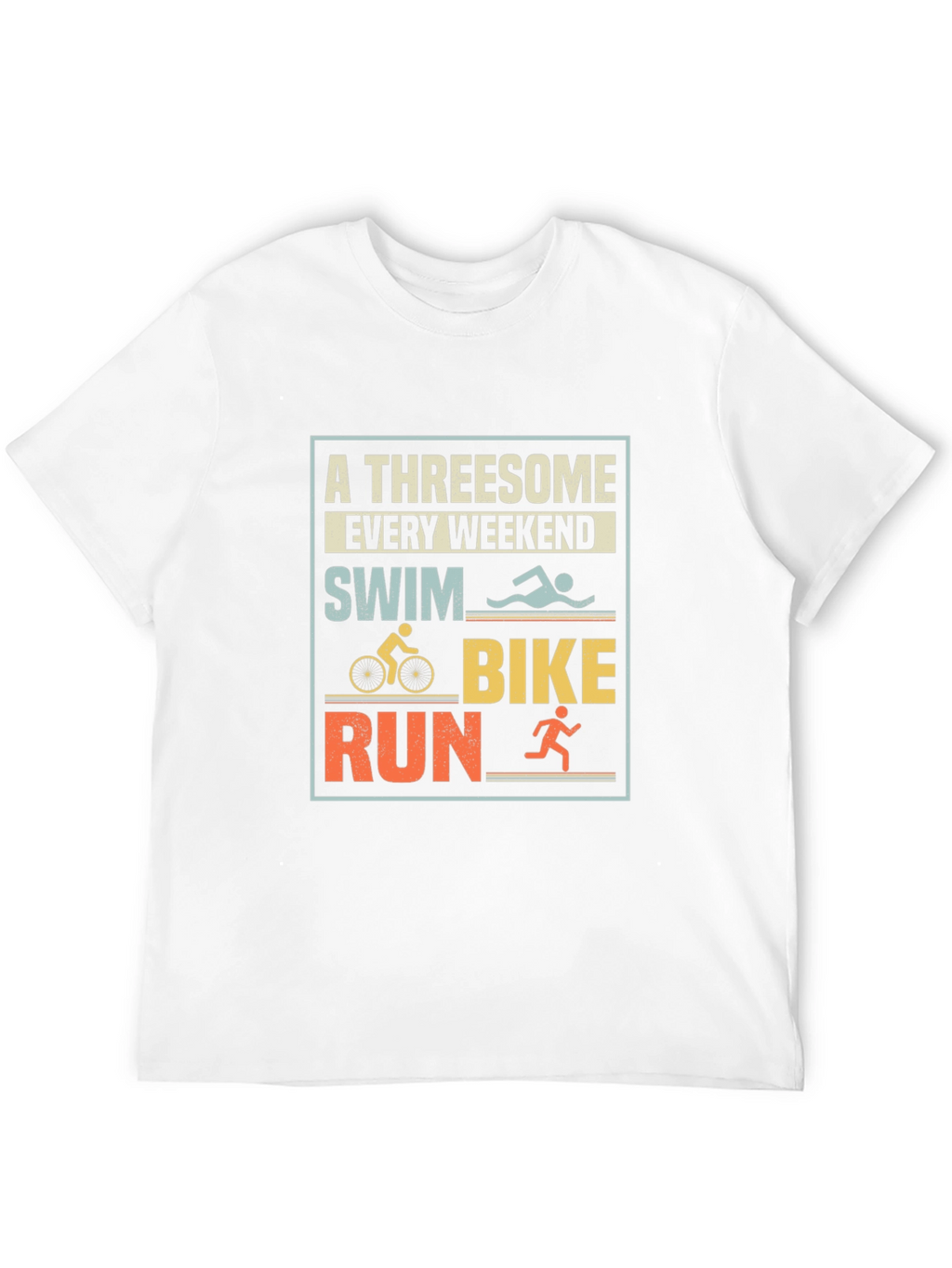 Triathlon T-Shirt: A Threesome Every Weekend