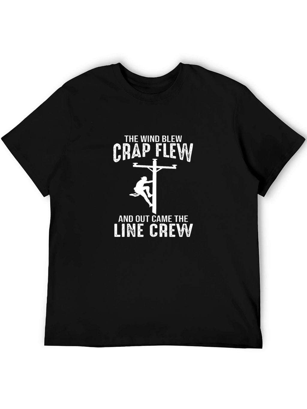 Line Crew T-Shirt - Wind Blew Crap Flew