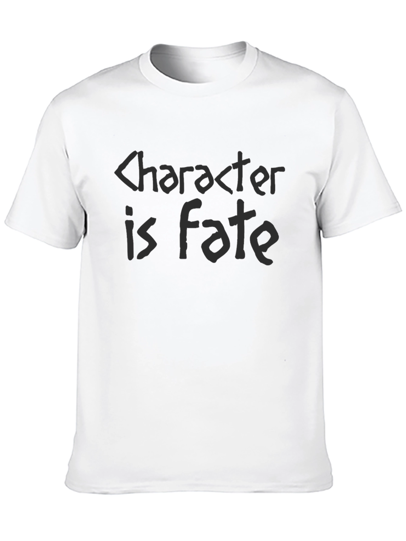 Character is Fate Black T-Shirt