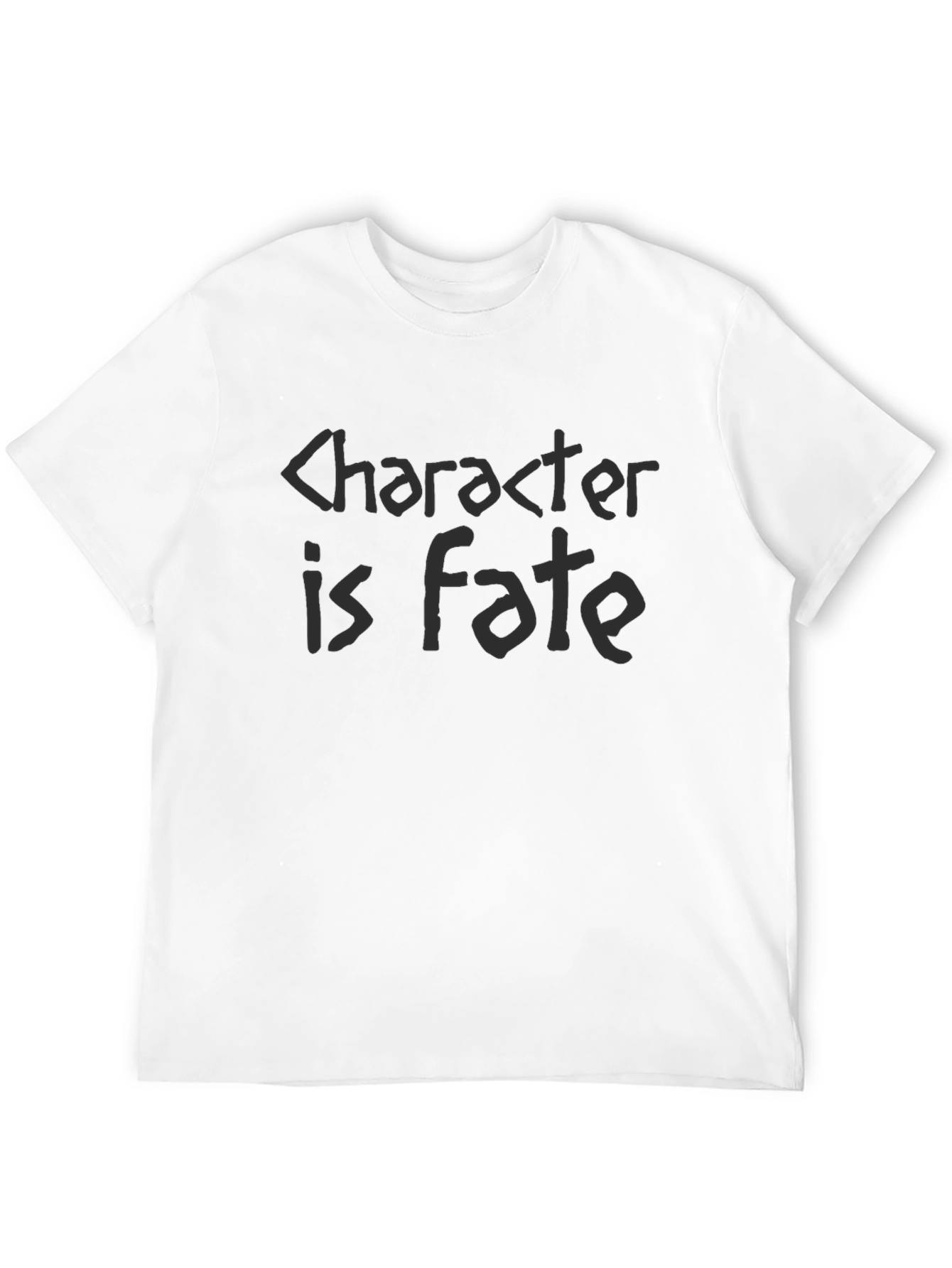 Character is Fate Black T-Shirt