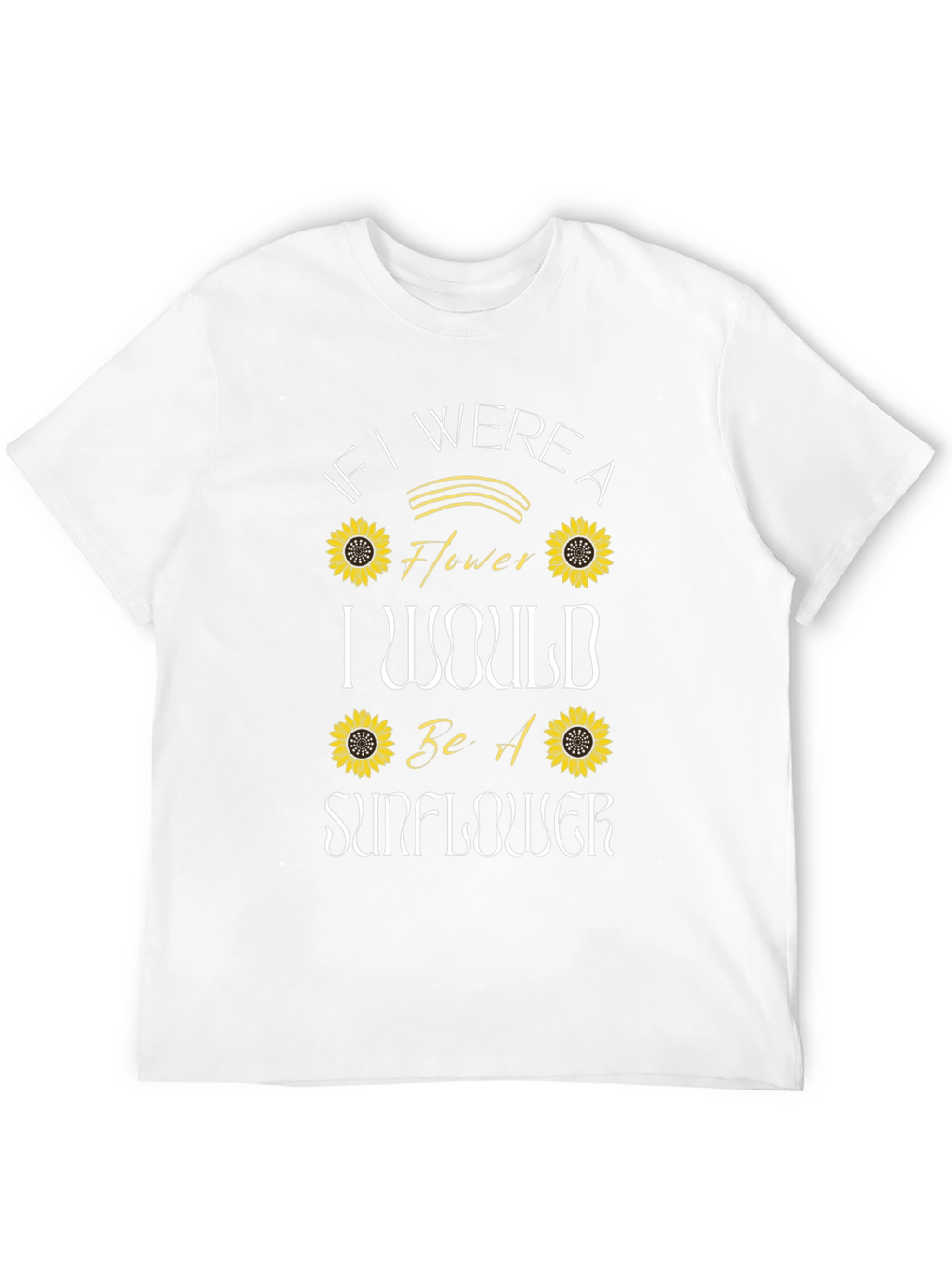 Sunflower Graphic T-Shirt - If I Were a Flower
