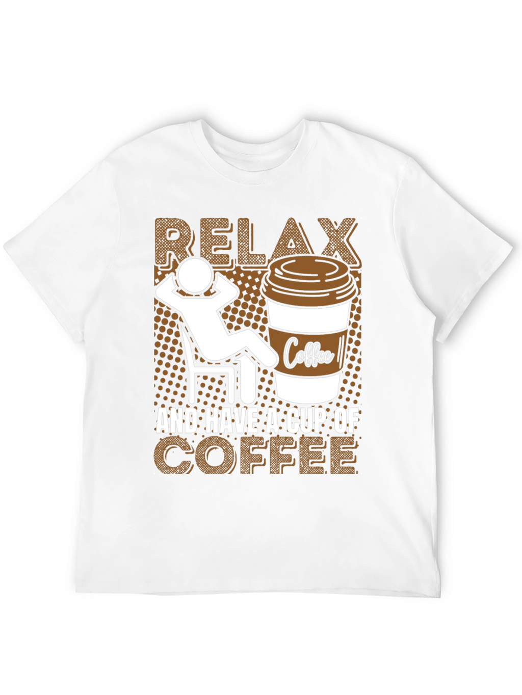 Relax and Have a Cup of Coffee Graphic Tee