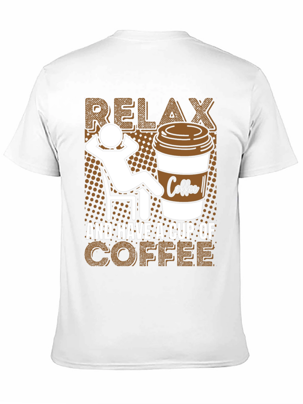 Relax and Have a Cup of Coffee Graphic Tee