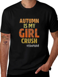 Autumn Girl Crush T-Shirt - Obsessed