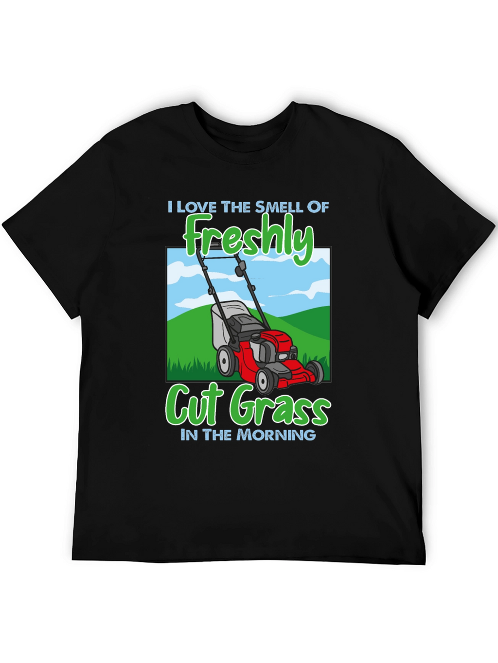 Freshly Cut Grass Lawn Mower T-Shirt