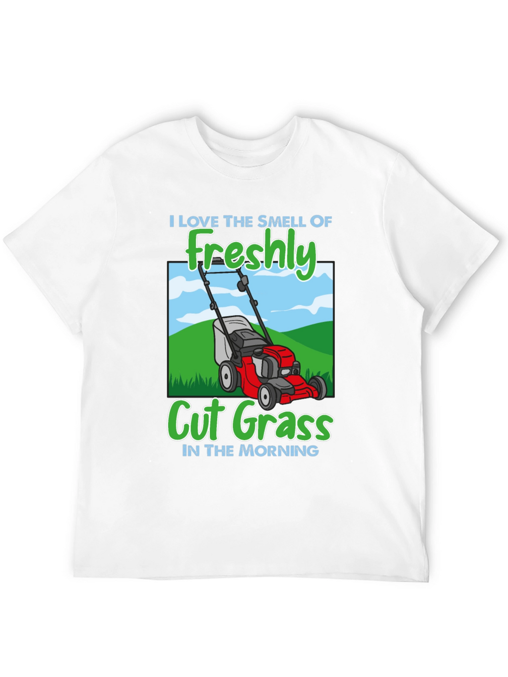 Freshly Cut Grass Lawn Mower T-Shirt