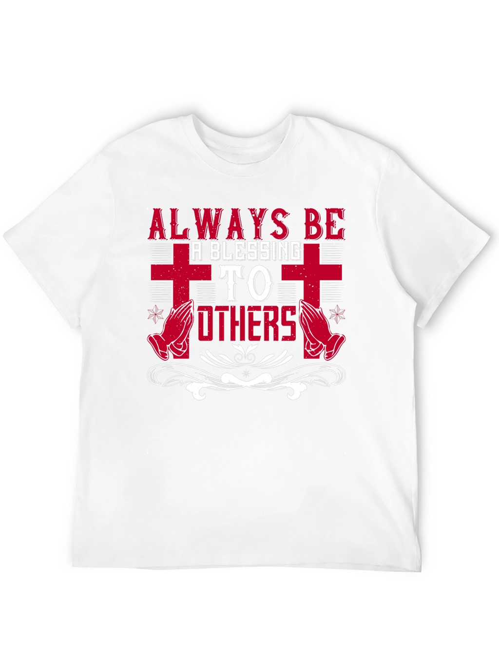 Always Be A Blessing to Others Graphic T-Shirt