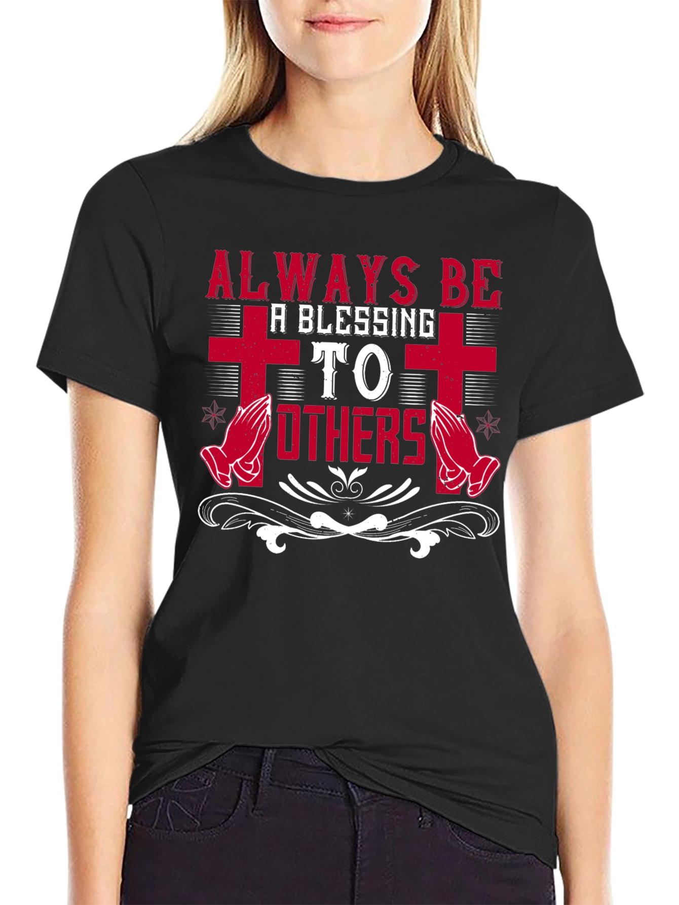Always Be A Blessing to Others Graphic T-Shirt