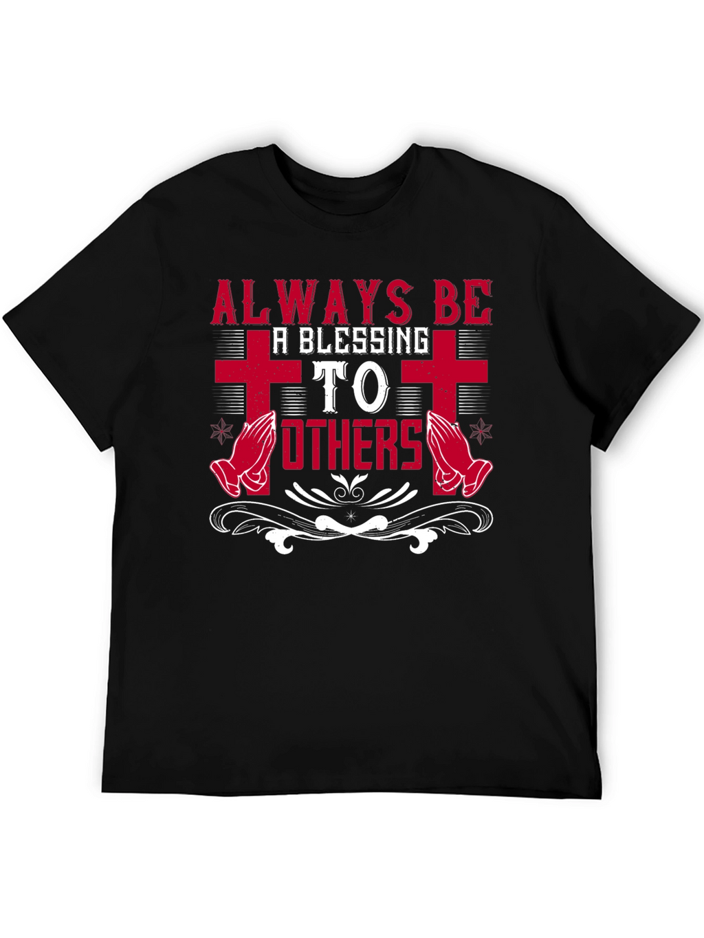 Always Be A Blessing to Others Graphic T-Shirt
