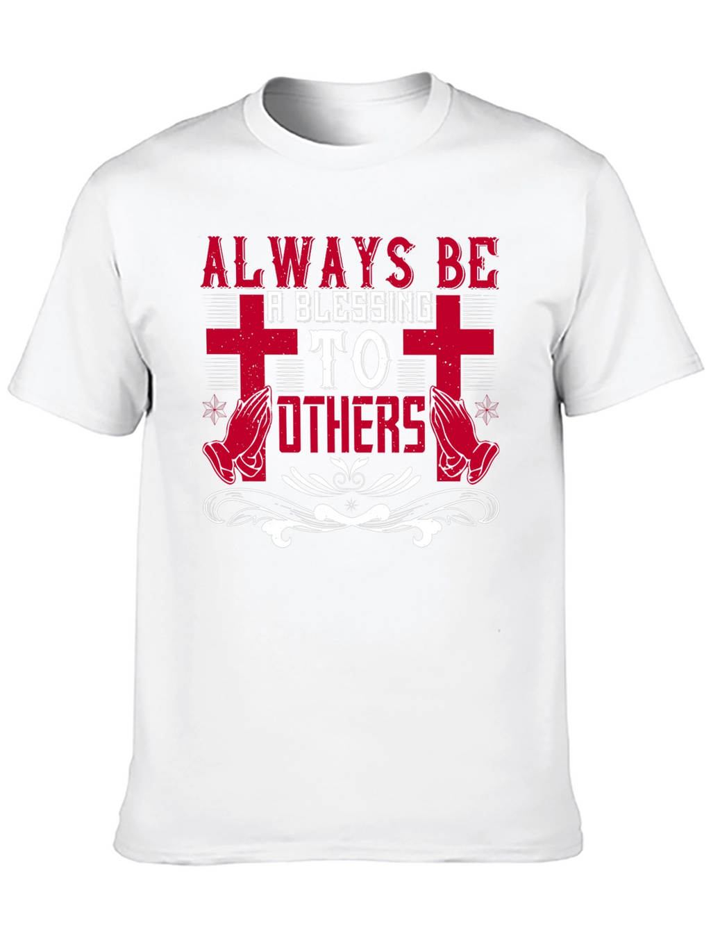 Always Be A Blessing to Others Graphic T-Shirt