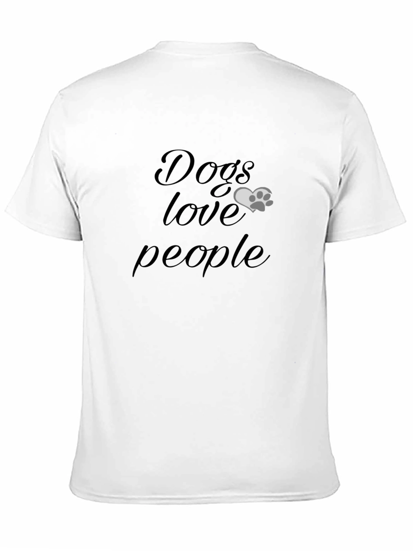 Dogs Love People Graphic T-Shirt