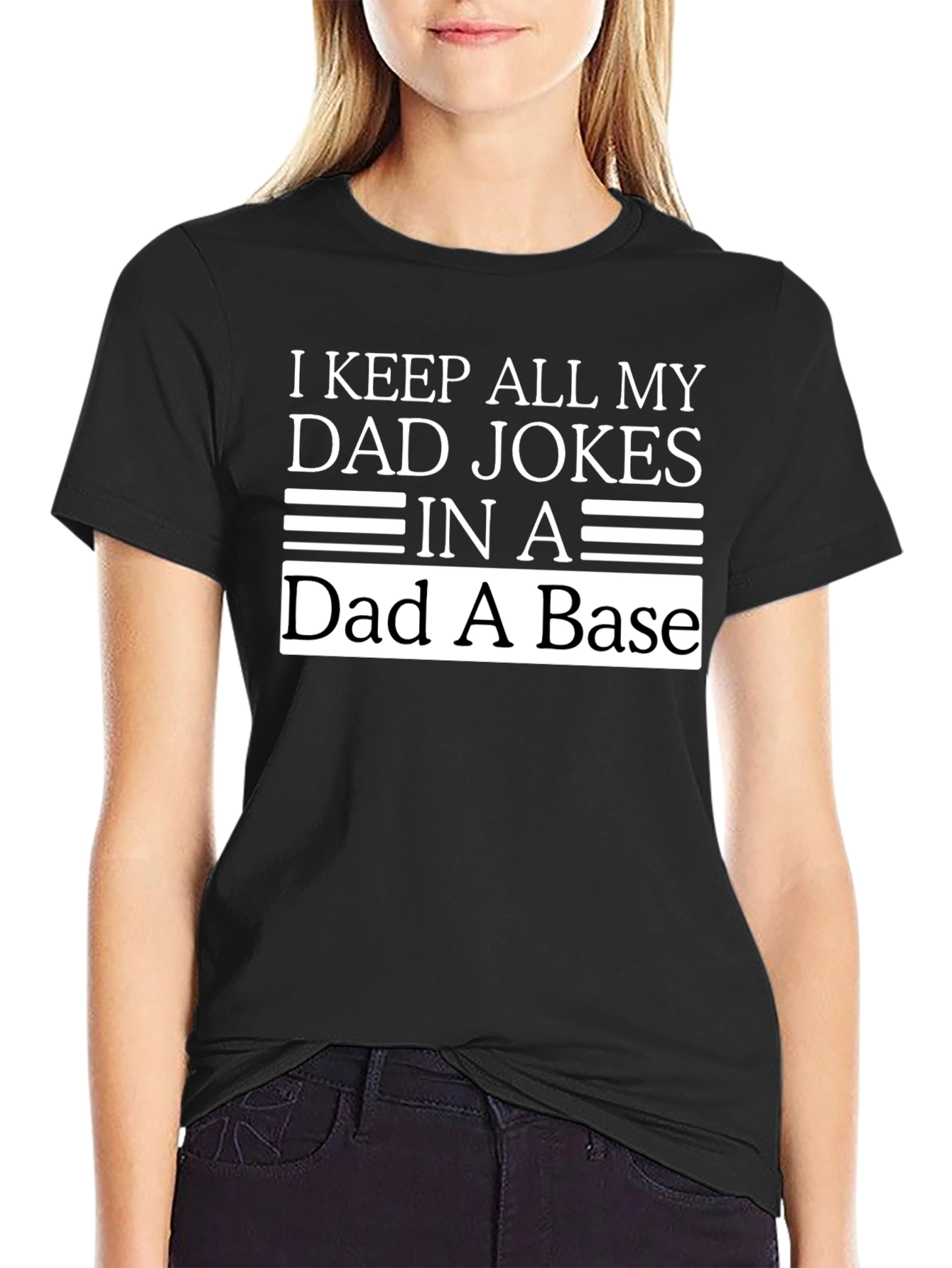 Dad Jokes T-Shirt: I Keep All My Dad Jokes In A Dad A Base