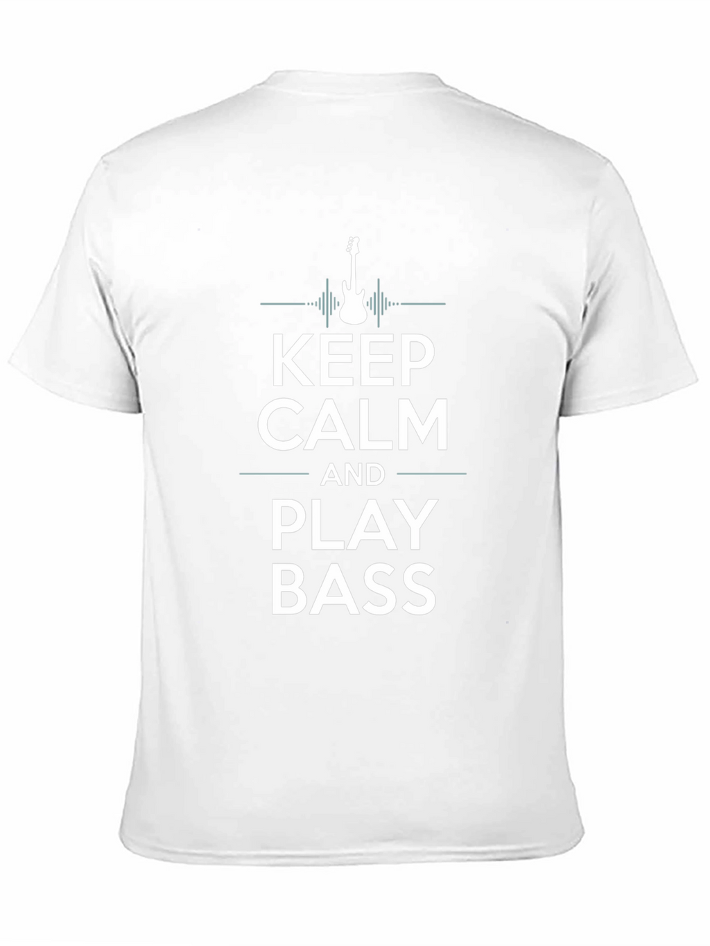Keep Calm and Play Bass T-Shirt