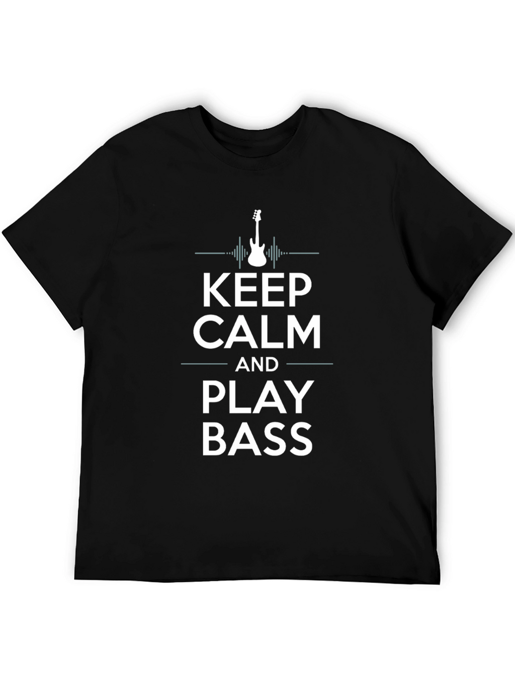Keep Calm and Play Bass T-Shirt