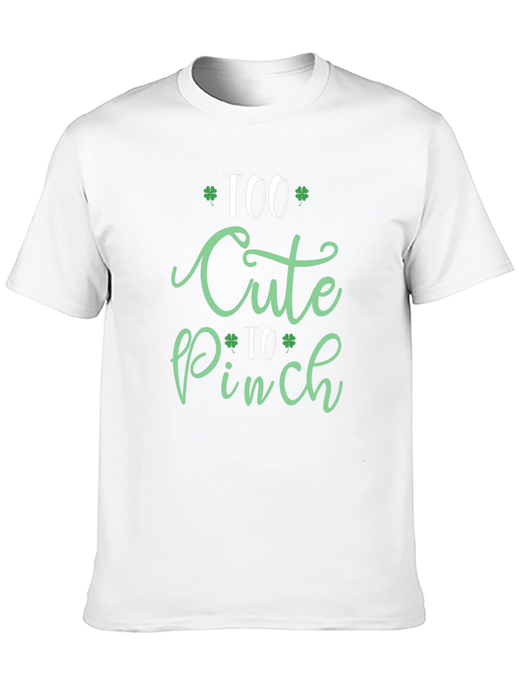 Too Cute to Pinch St. Patricks Day Graphic Tee