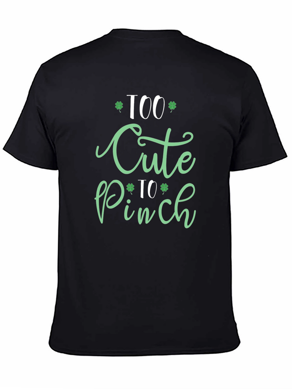 Too Cute to Pinch St. Patricks Day Graphic Tee
