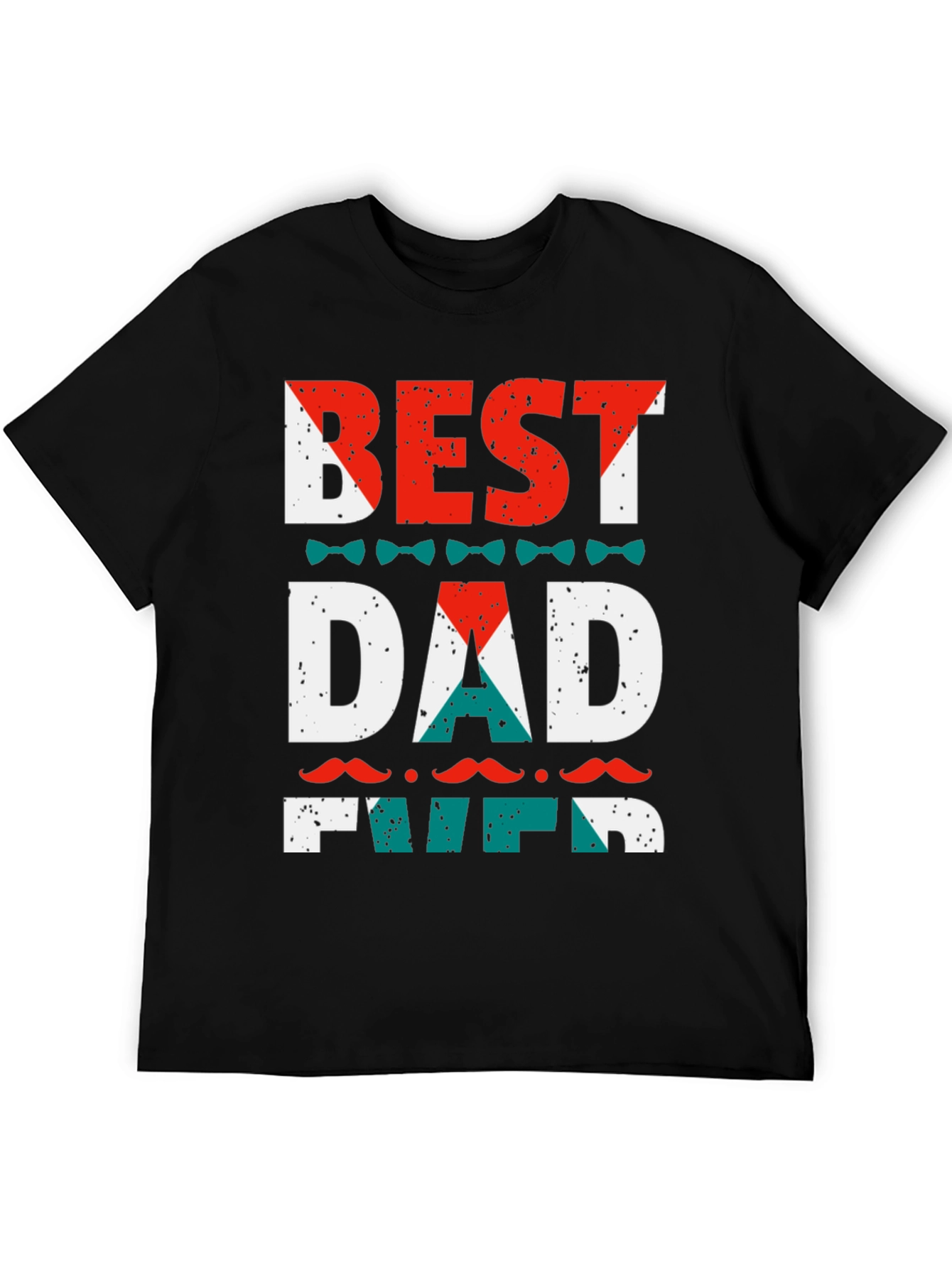 Best Dad Ever T-Shirt