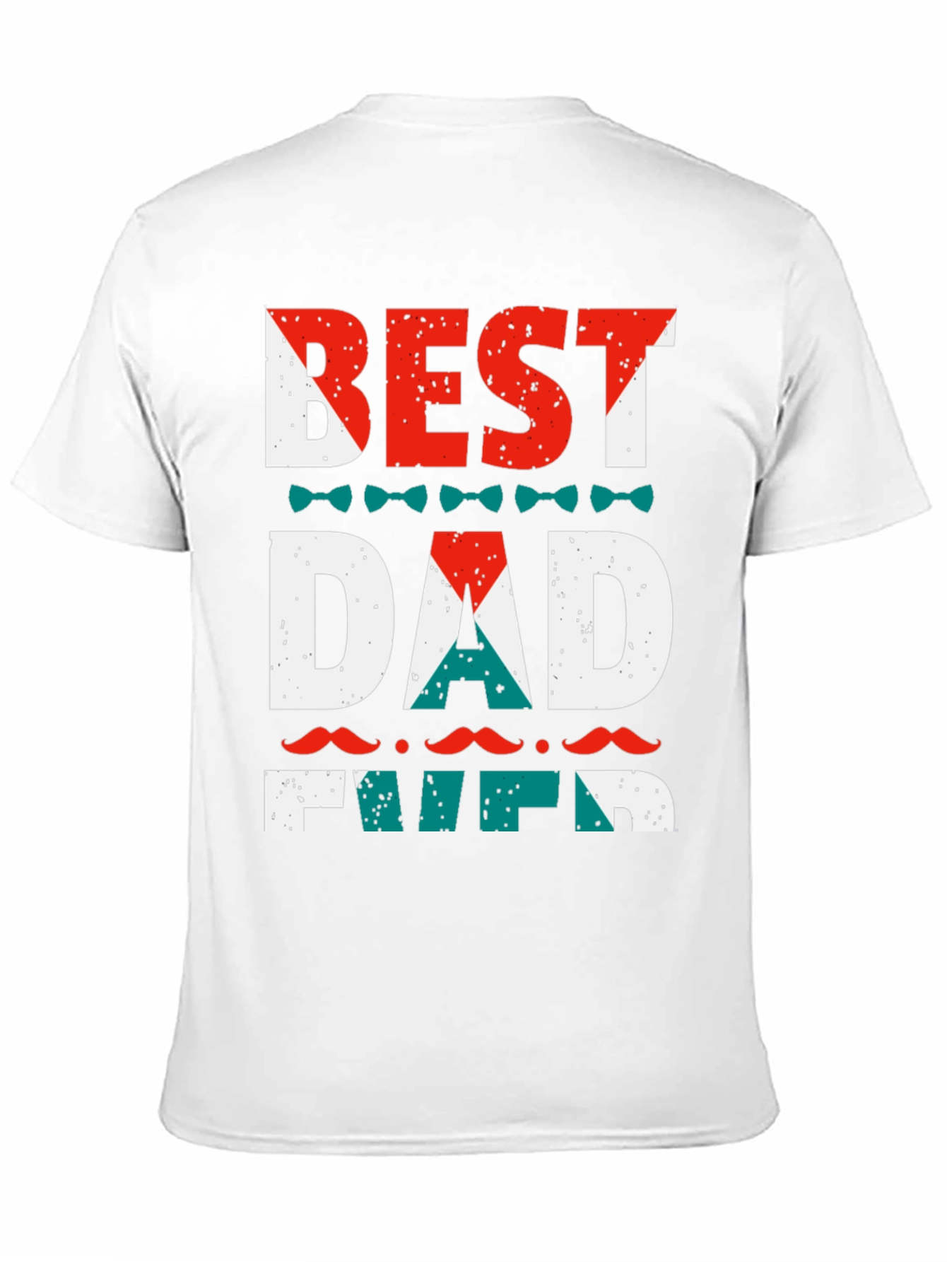 Best Dad Ever T-Shirt
