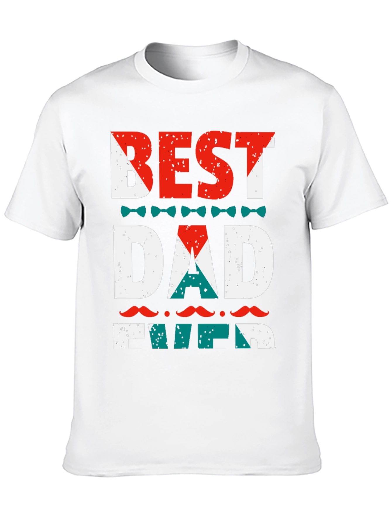 Best Dad Ever T-Shirt