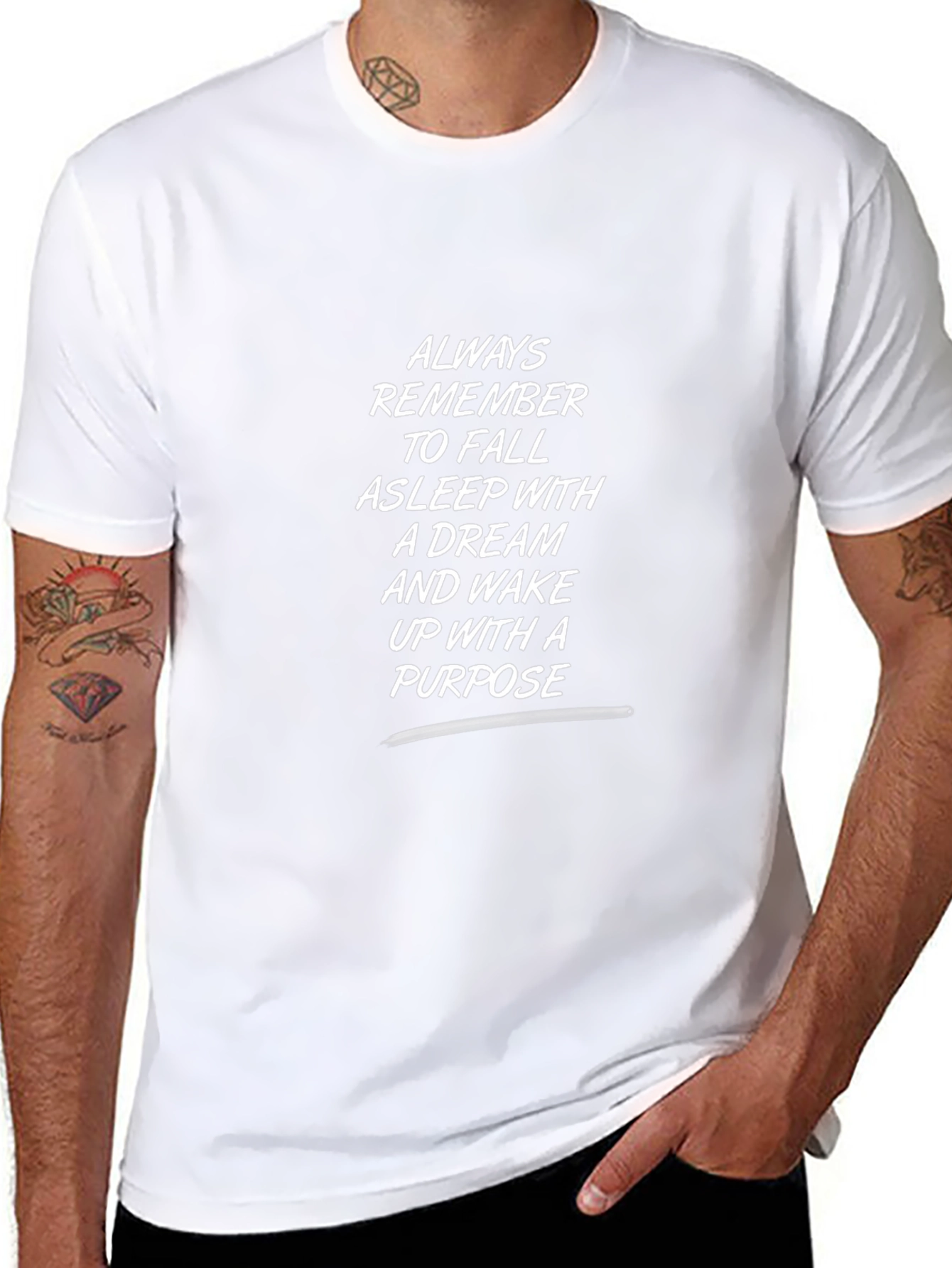 Motivational T-Shirt - Always Remember Dream Purpose