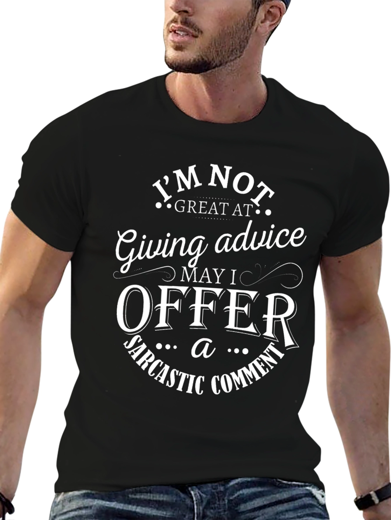 Sarcastic Comment T-Shirt Funny Advice Tee