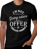 Sarcastic Comment T-Shirt Funny Advice Tee